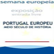Exposição Fotográfica “Portugal Europeu – Meio Século de História” em Mogadouro