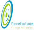 “Por uma Eco-Europa” – produtos pedagógicos