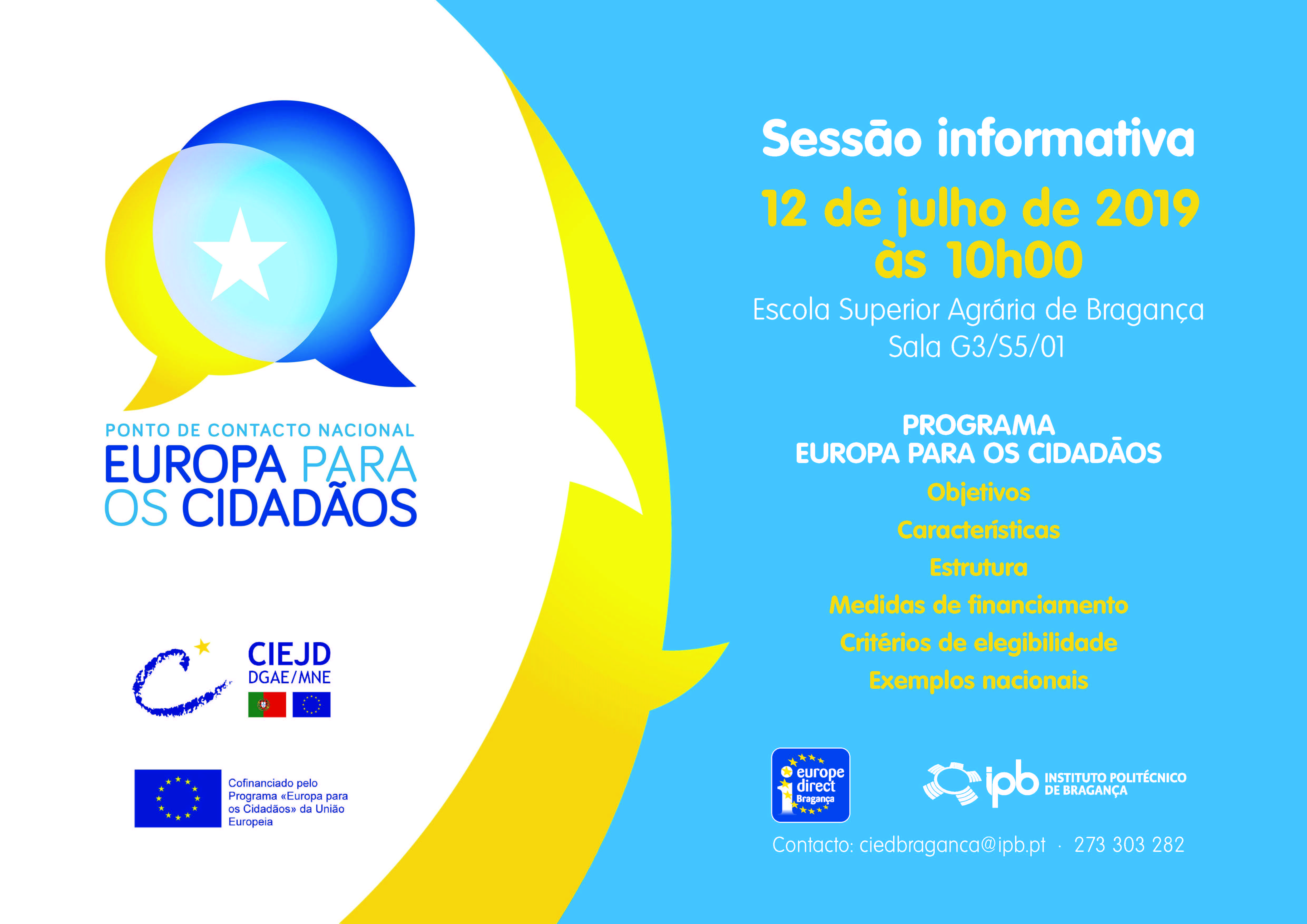 Sessão Informativa:.Programa “Europa para os Cidadãos” – 12 de julho de 2019 – sala G5/S3/01 – Escola Superior Agrária