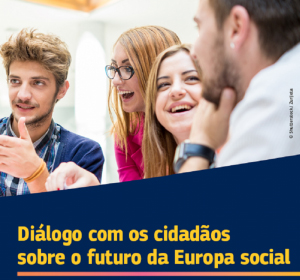Diálogo com os Cidadãos sobre “Os jovens e o futuro da Europa social”