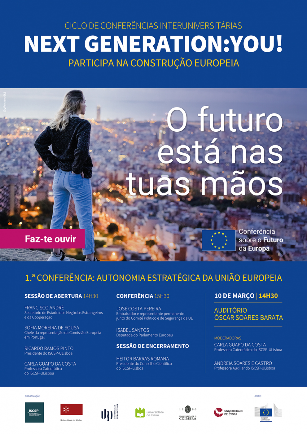 Next Generation: YOU! – ciclo de conferências abre com debate sobre o papel da União Europeia no mundo – 10 de março